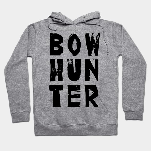 Bowhunter Bowhunting Bow Hunting Bows Hunter Arrow Hoodie by dr3shirts